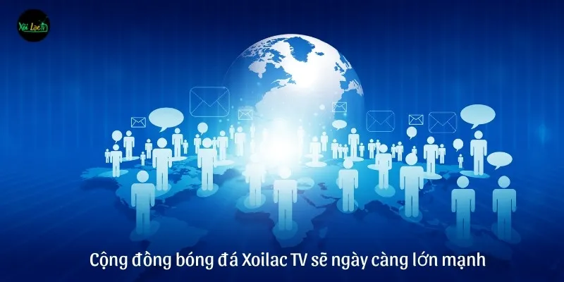 Vì 1 cộng đồng bóng đá trực tiếp Xoilac lành mạnh