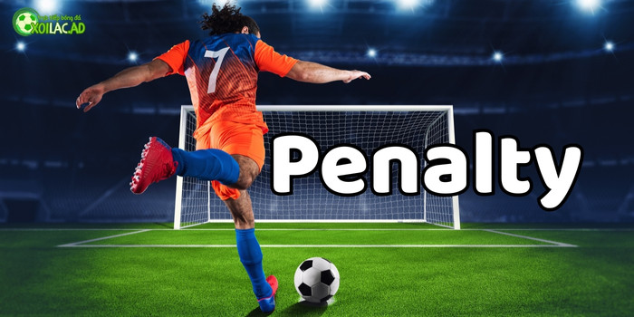 Penalty/ Sút luân lưu 11m kinh điển và khoảng khắc đặc biệt